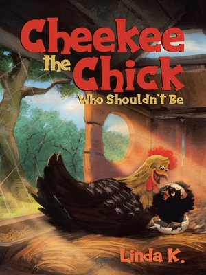cover image of Cheekee the Chick Who Shouldn't Be